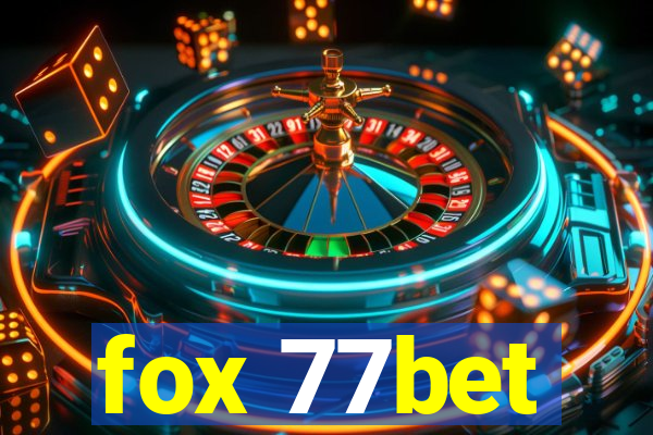 fox 77bet